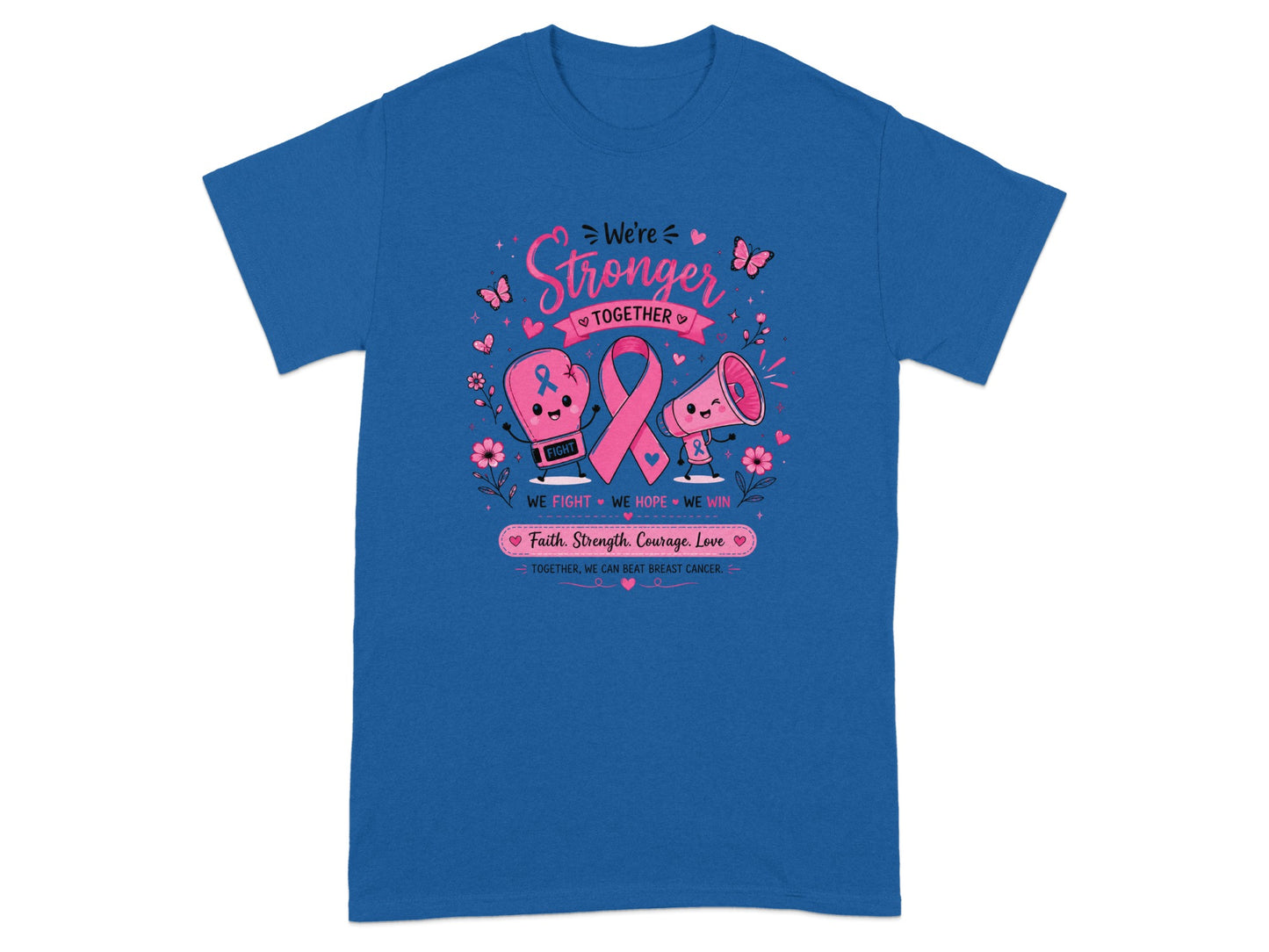 Blue t-shirt with "We're Stronger Together" and breast cancer awareness design.