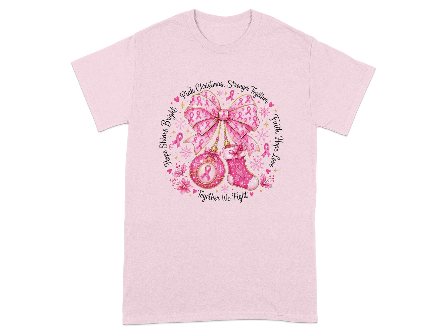 Pink Christmas, Stronger Together, Faith Hope Love, Together We Fight slogan with ribbons.
