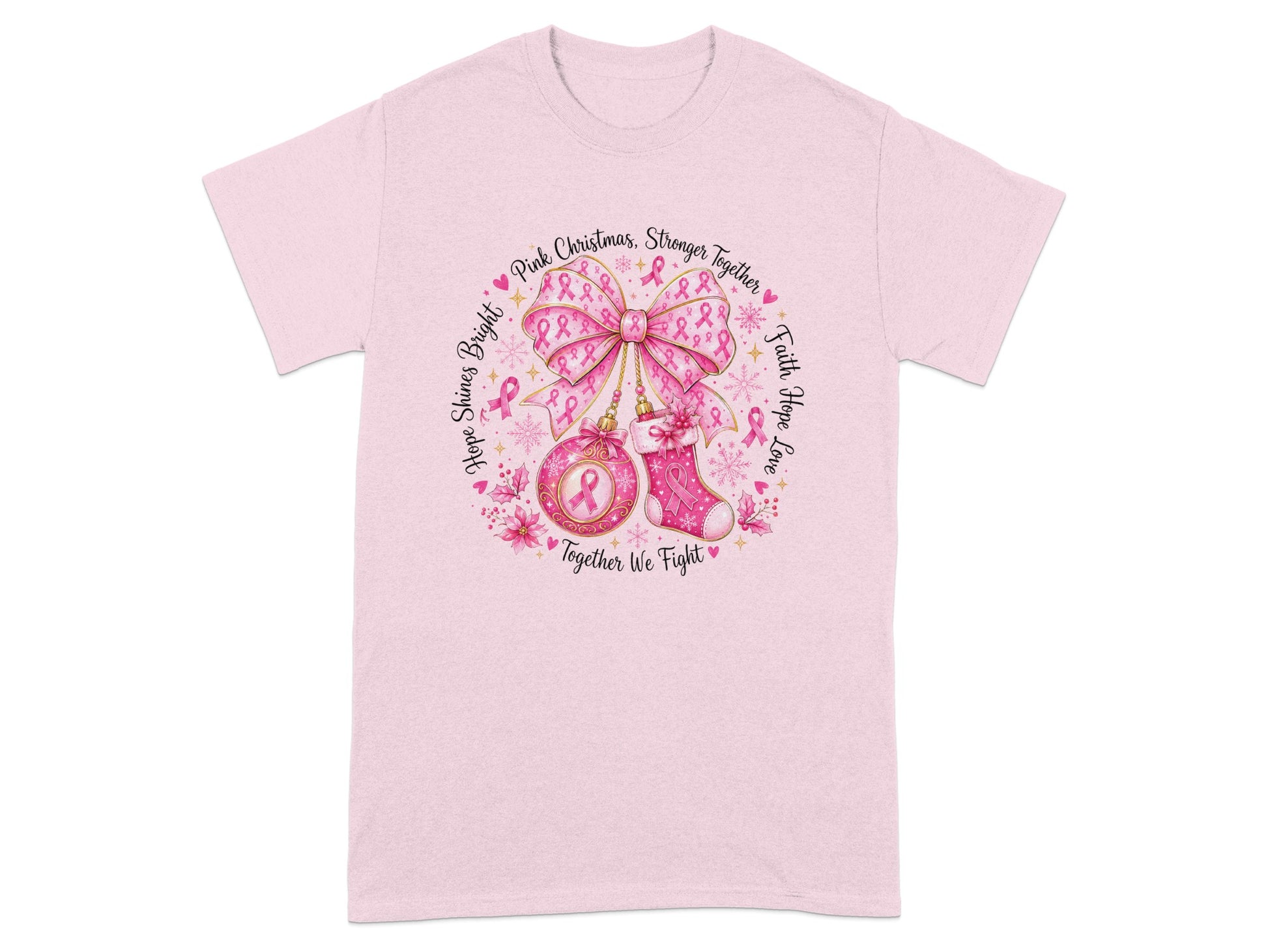 Pink Christmas, Stronger Together, Faith Hope Love, Together We Fight slogan with ribbons.