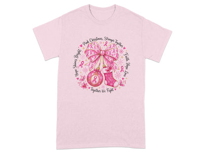 Pink Christmas, Stronger Together, Faith Hope Love, Together We Fight slogan with ribbons.
