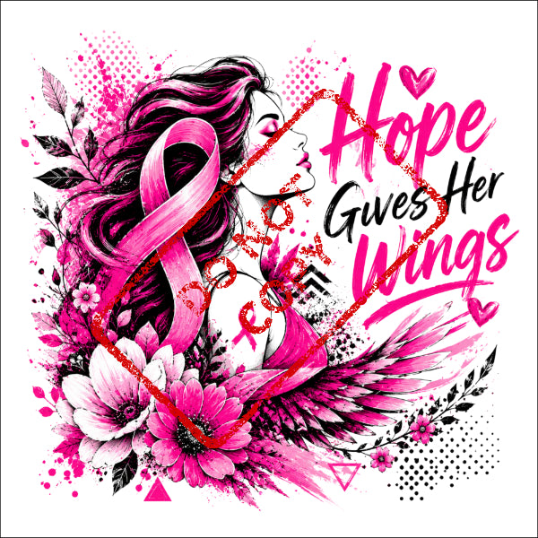 Woman with pink ribbon and text "Hope Gives Her Wings" in pink.