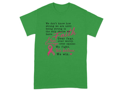 Green t-shirt with breast cancer awareness ribbon and inspirational text about faith, hope, and courage.