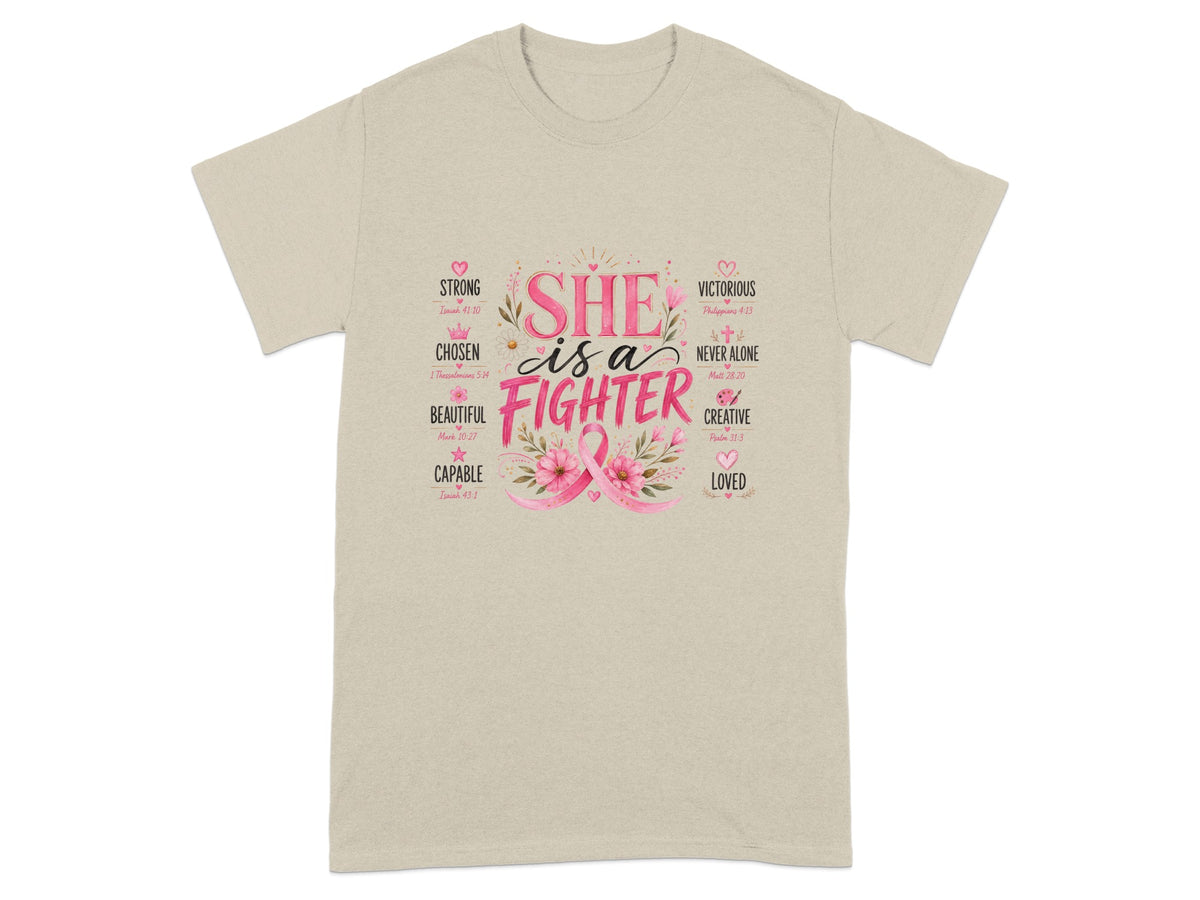 Light tan t-shirt with pink text "SHE is a FIGHTER" and inspirational words.