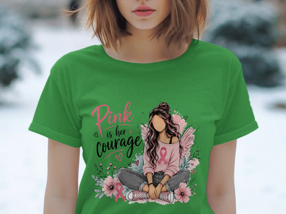 Green t-shirt with "Pink is her courage" and a fairy surrounded by flowers.
