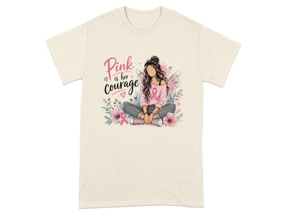 Woman sitting with text "Pink is her courage" and breast cancer ribbon.