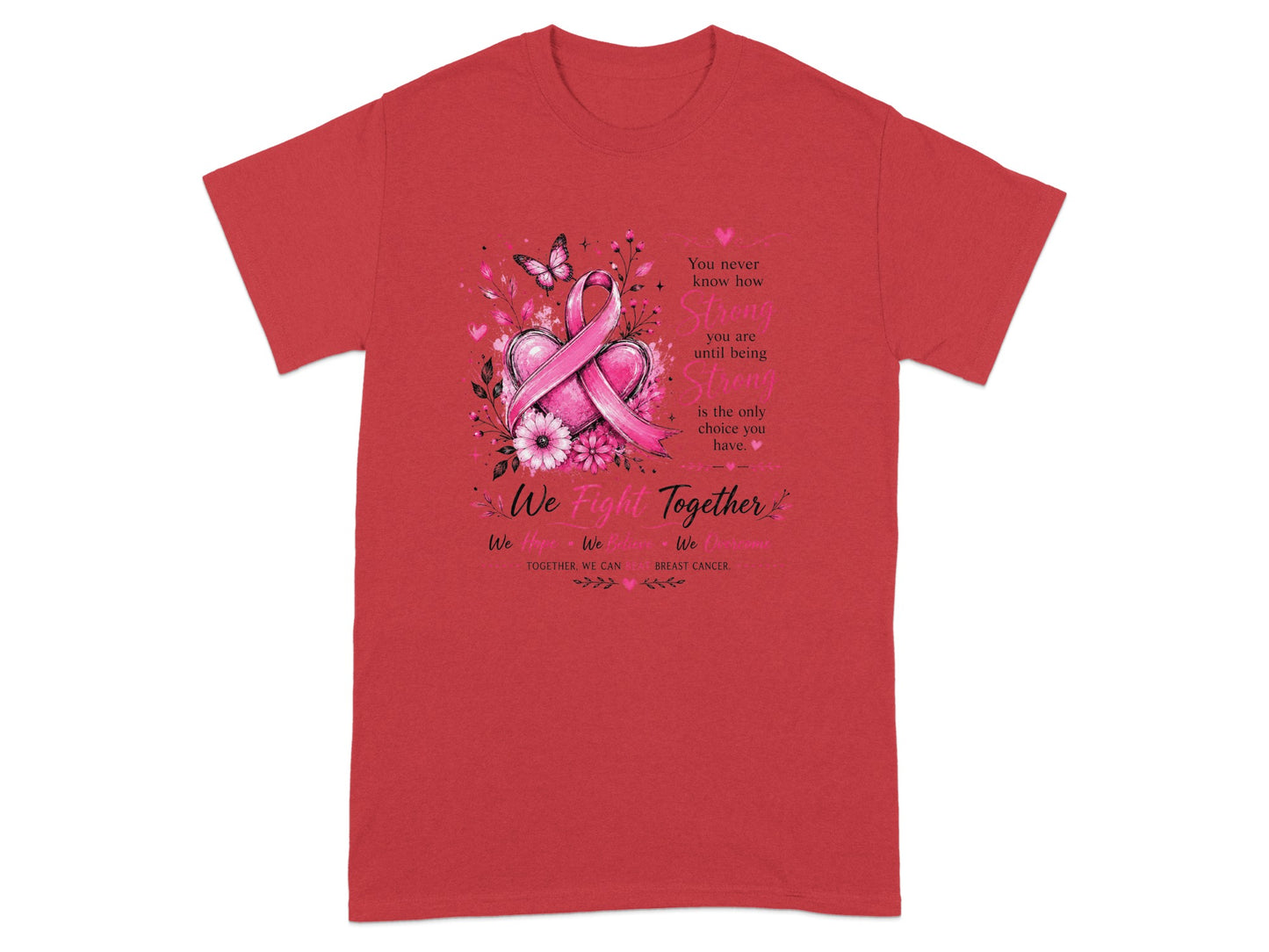 Red t-shirt with pink breast cancer ribbon, hearts, flowers, butterfly, and motivational text.