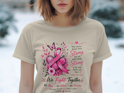 T-shirt with pink breast cancer ribbon, heart, flowers, butterfly, and inspirational text.