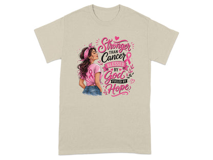 Tan t-shirt with graphic: Stronger Than Cancer, Blessed By God, Fueled By Hope.