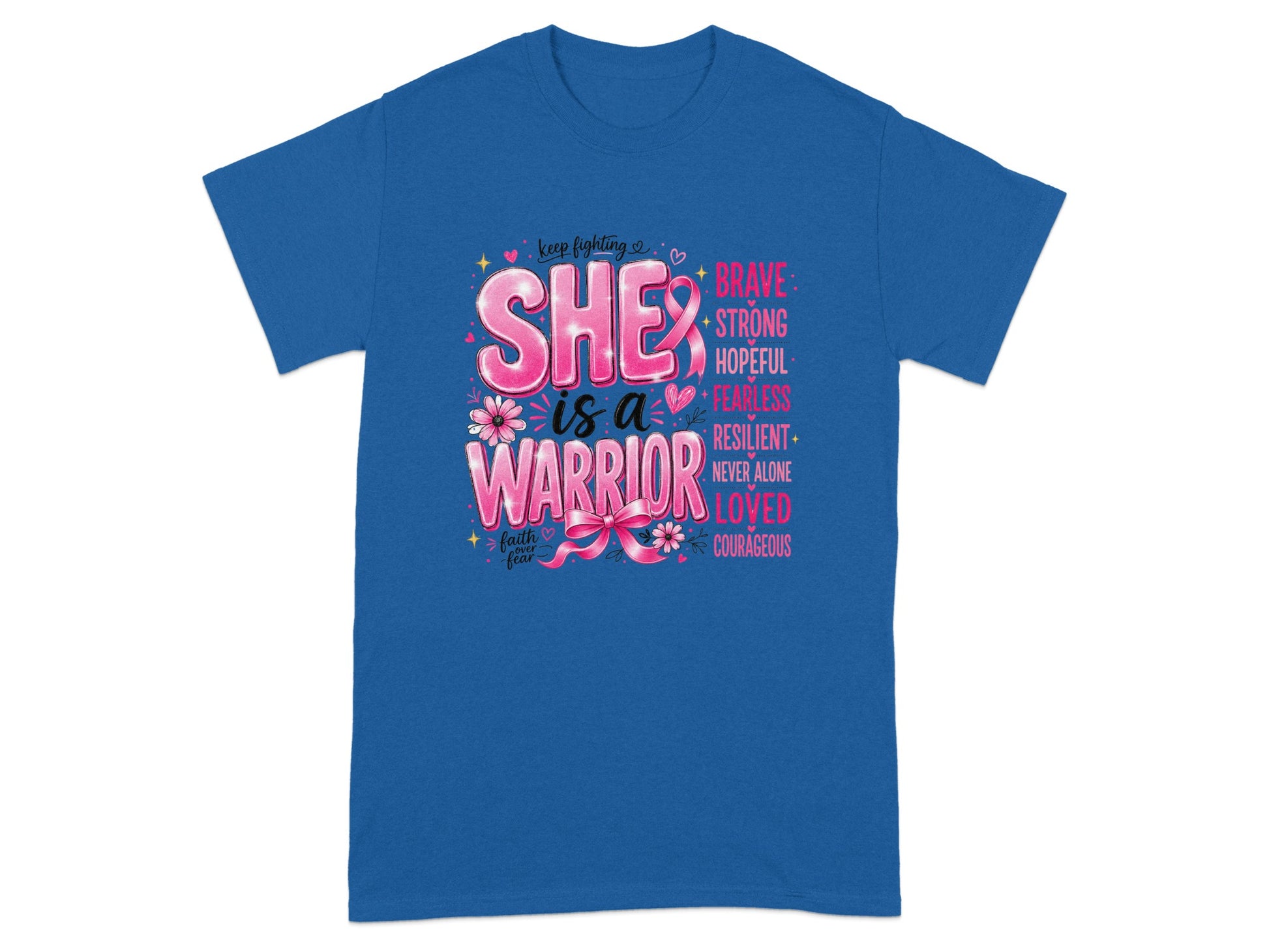 Blue t-shirt with "SHE is a WARRIOR" and inspirational words, including a pink ribbon.