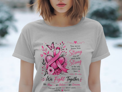 Grey t-shirt with pink breast cancer ribbon, heart, butterfly, and text "We Fight Together."