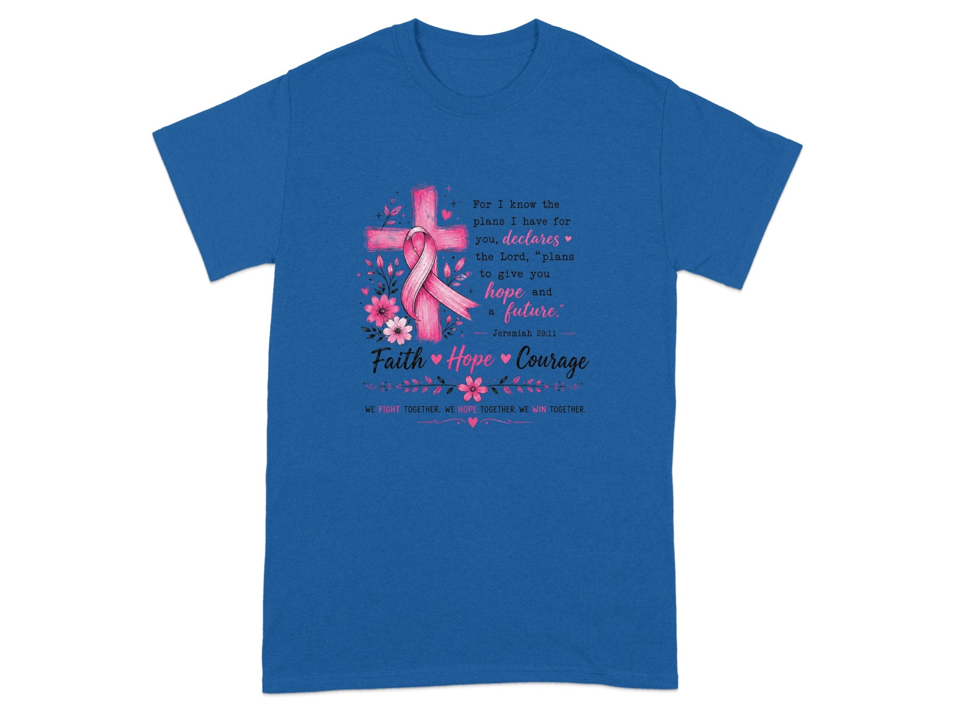 Blue t-shirt with pink cross, ribbon, flowers, and text "Faith Hope Courage."
