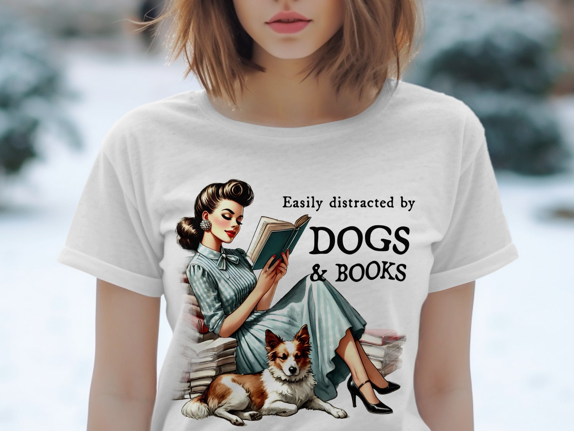Woman reading book with dog and text "Easily distracted by DOGS & BOOKS".