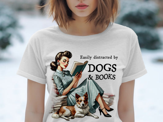 Woman reading book with dog and text "Easily distracted by DOGS & BOOKS".