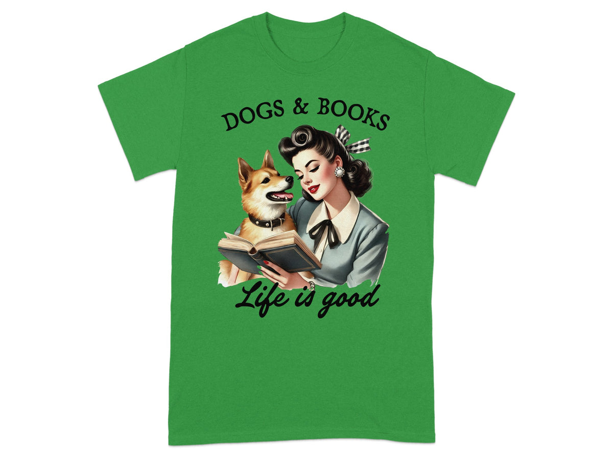 Green t-shirt with "Dogs & Books" and "Life is good" text and vintage art.
