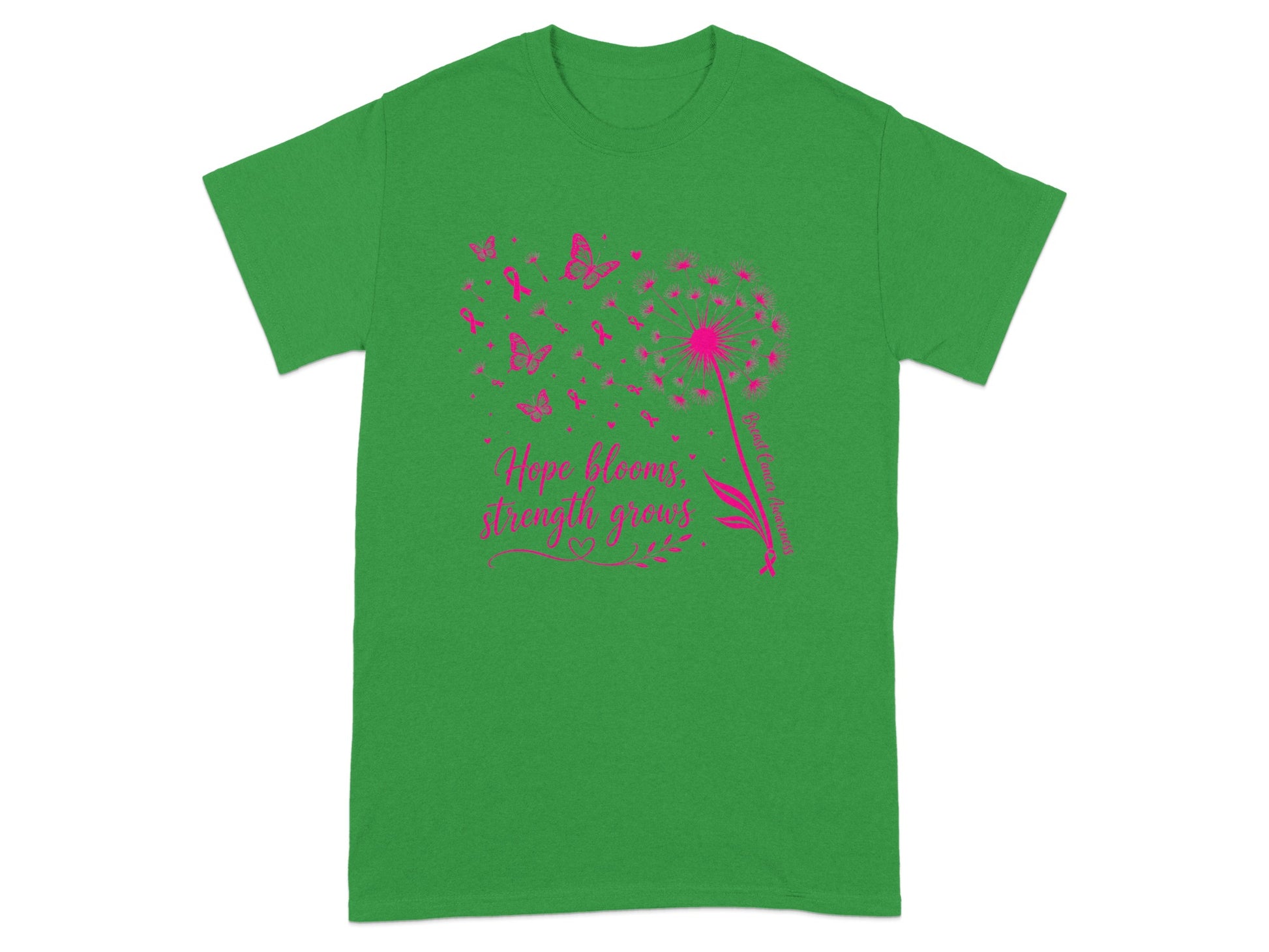Green t-shirt with pink dandelion, butterflies, and "Hope blooms, strength grows" text.