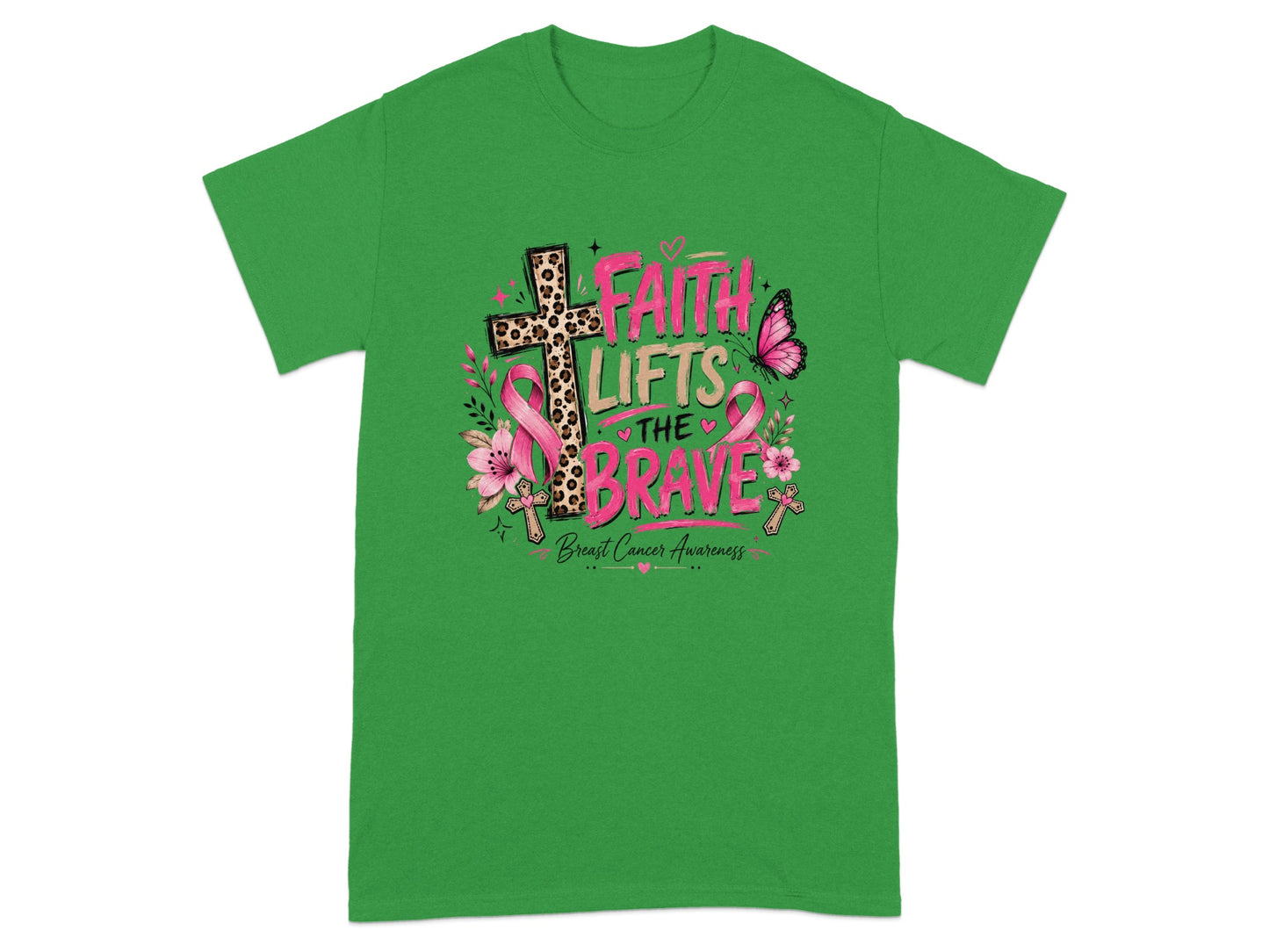 Green t-shirt with "Faith Lifts The Brave" and breast cancer awareness graphic.