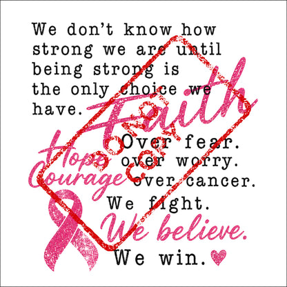 Pink ribbon with text: Faith over fear, hope over worry, courage over cancer. We win.