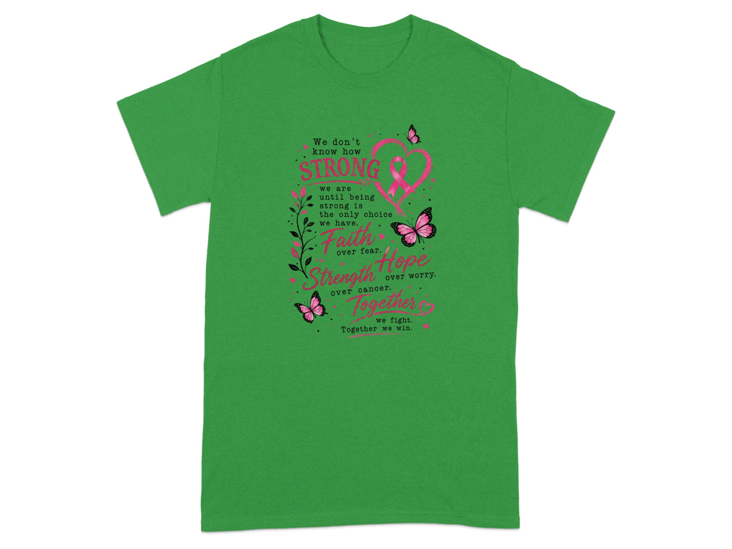 Green t-shirt with text and pink breast cancer ribbon, butterflies, and hearts.