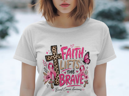 White t-shirt with "FAITH LIFTS THE BRAVE Breast Cancer Awareness" graphic.