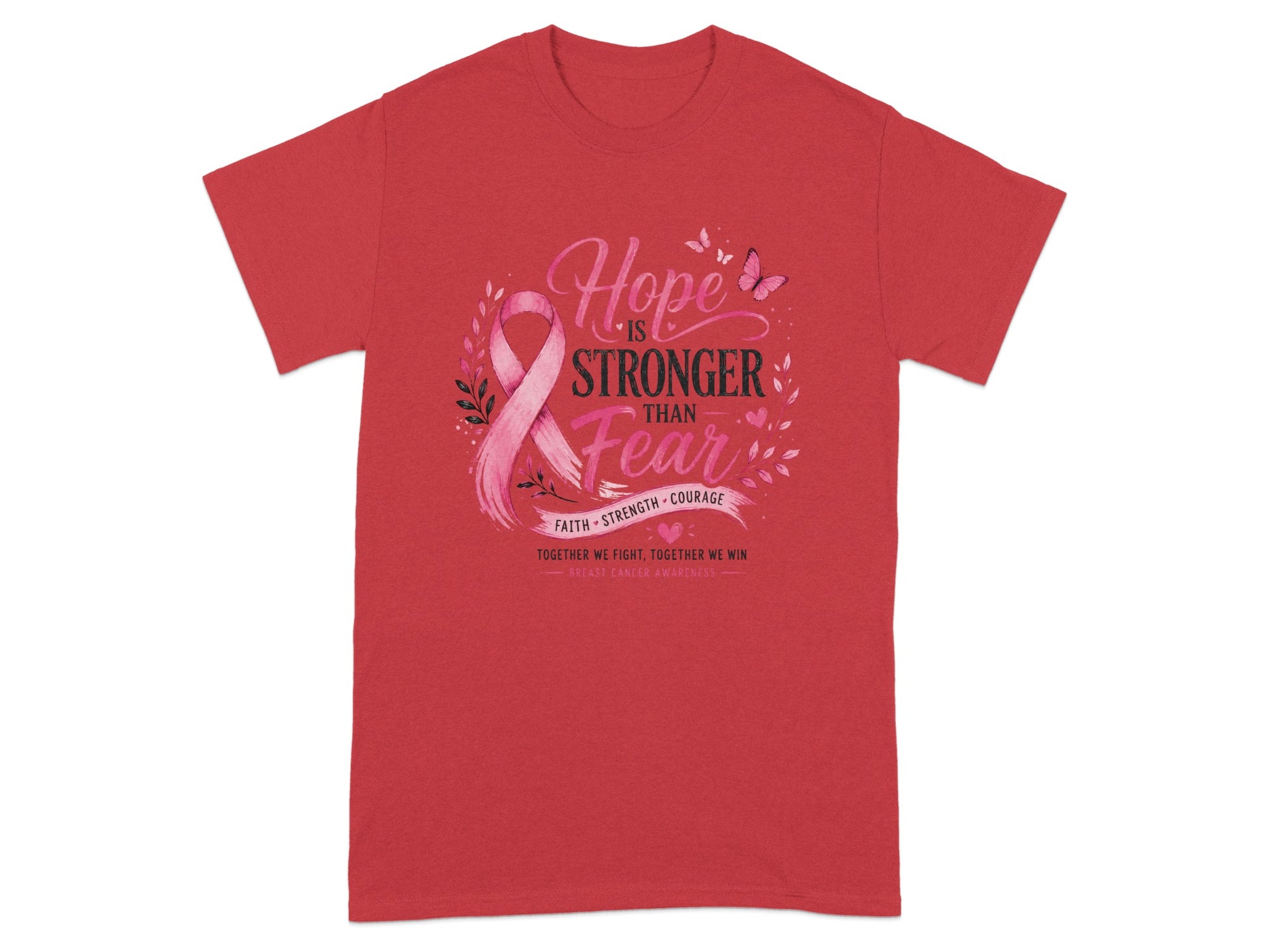 Red t-shirt with pink ribbon and text "Hope is Stronger Than Fear" and "Breast Cancer Awareness."