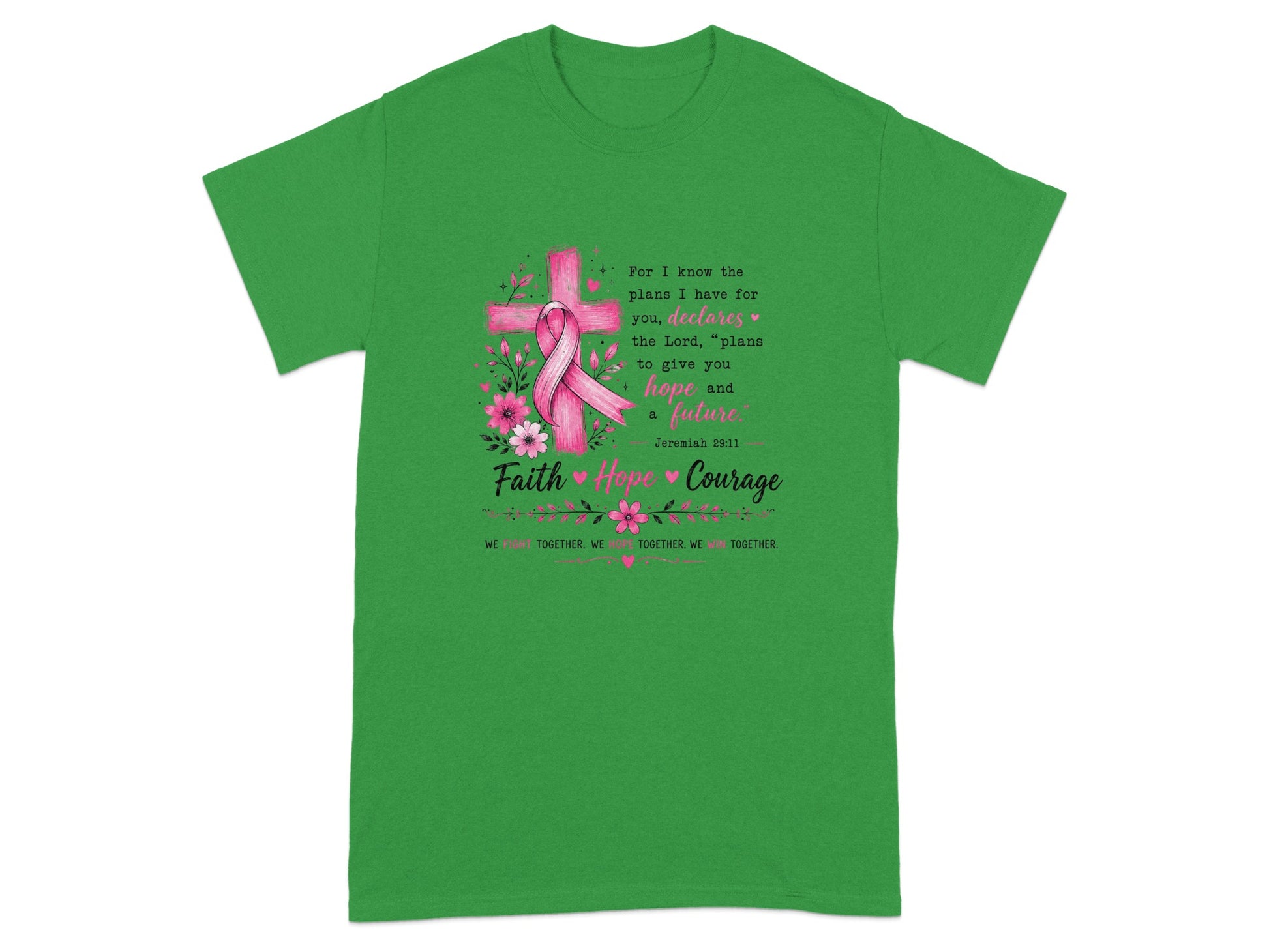 Green t-shirt with pink ribbon, cross, flowers, and Jeremiah 29:11 quote.