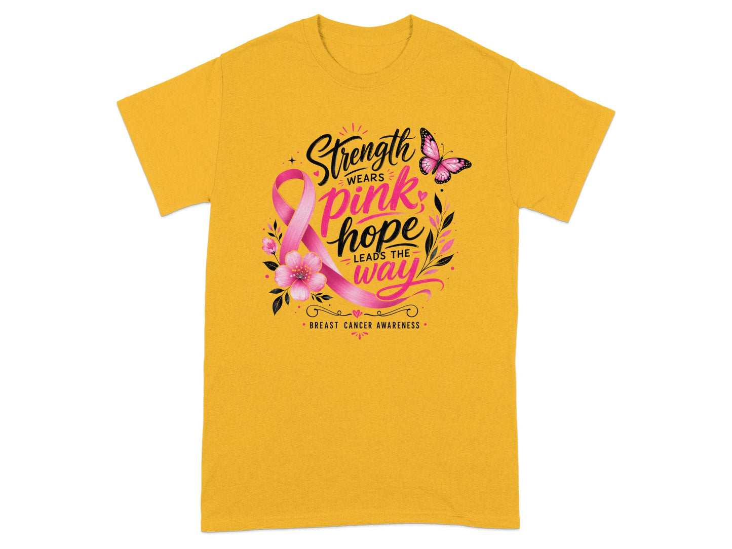 Yellow t-shirt with "Strength wears pink, hope leads the way" and breast cancer awareness ribbon.
