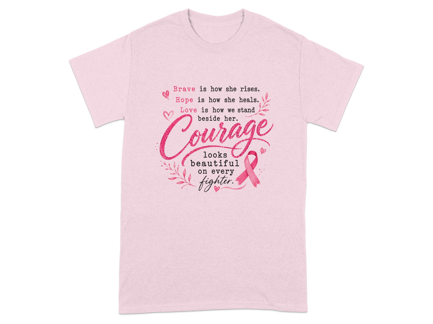 Pink t-shirt with text "Courage looks beautiful on every fighter" and pink ribbon.