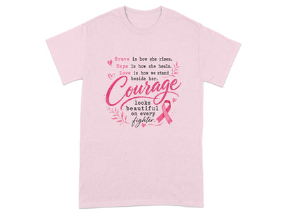Pink t-shirt with text "Courage looks beautiful on every fighter" and pink ribbon.