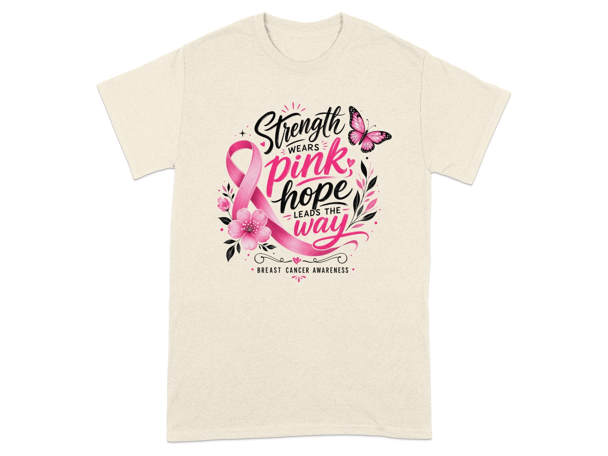 Cream t-shirt with pink ribbon design: "Strength wears pink, hope leads the way" and "Breast Cancer Awareness."