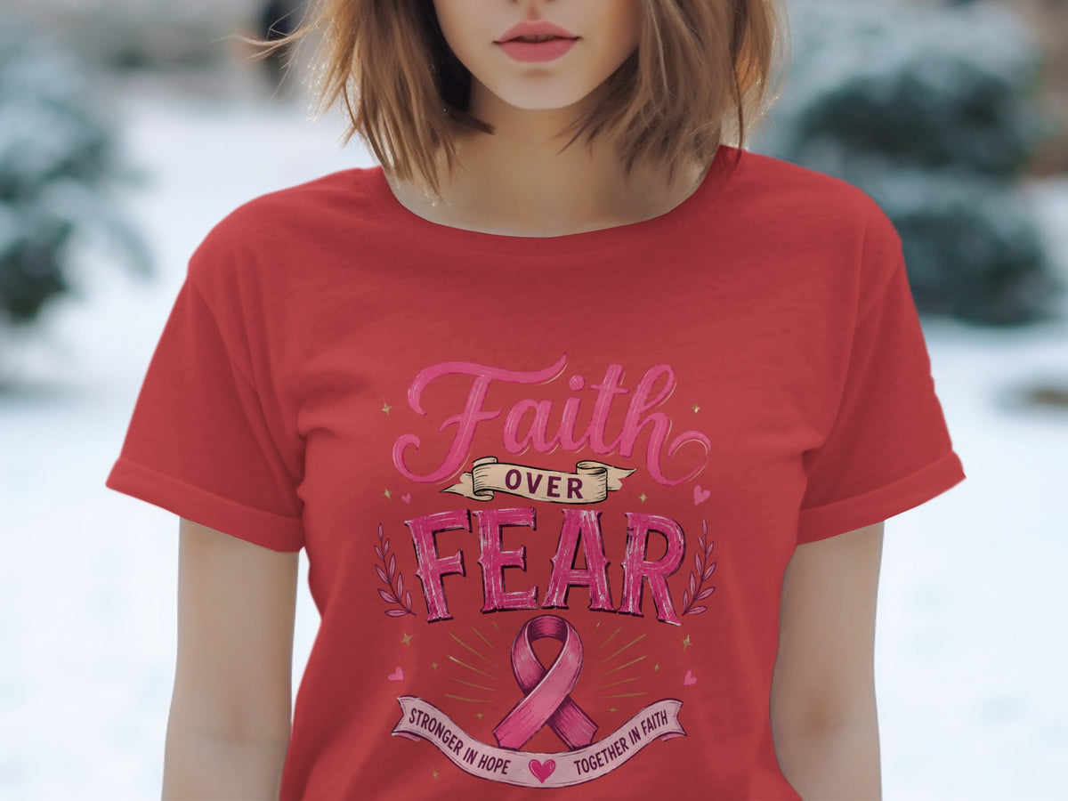 Red t-shirt with "Faith Over Fear" text, pink ribbon, and hearts.
