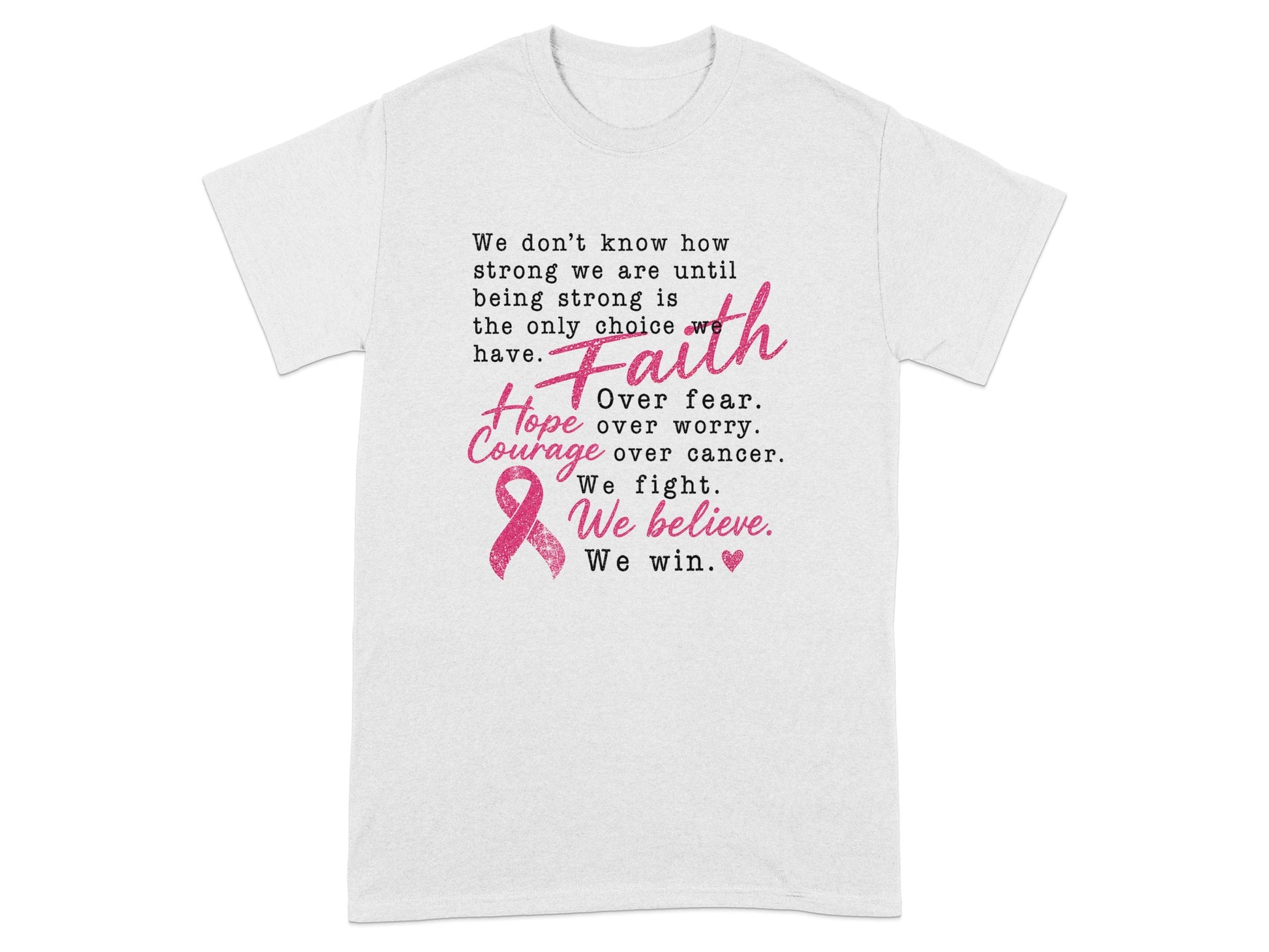 White t-shirt with breast cancer awareness text and pink ribbon.