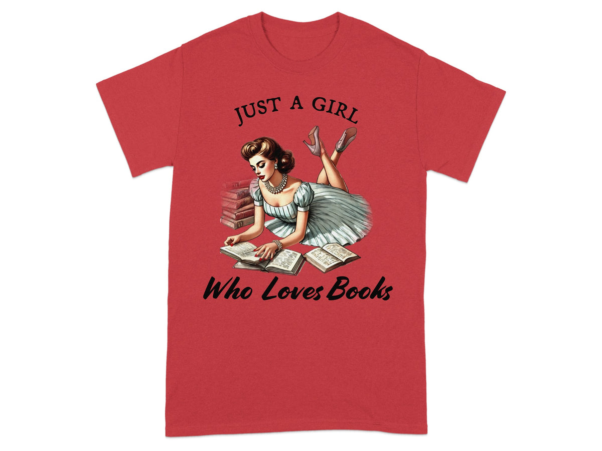 Red t-shirt with "JUST A GIRL Who Loves Books" text and illustration.