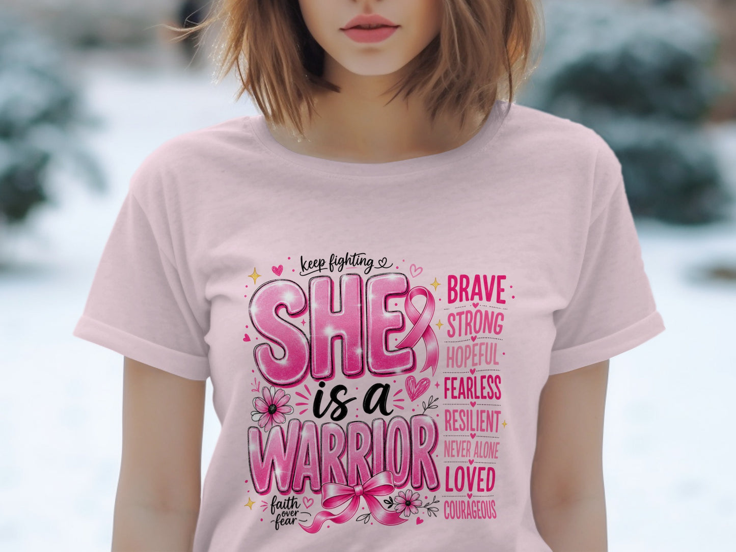 Pink t-shirt with "SHE is a WARRIOR" and words of encouragement.