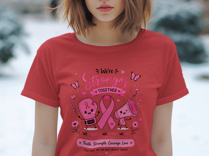 Red t-shirt with "We're Stronger Together" and breast cancer awareness ribbon graphics.