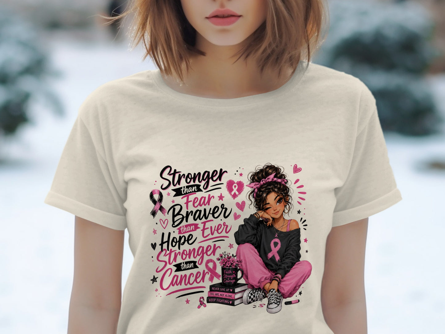T-shirt graphic with "Stronger than Fear, Braver than Hope, Stronger than Cancer" text.