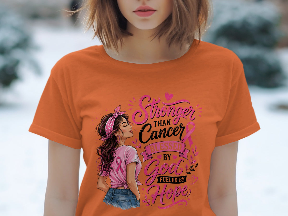 T-shirt graphic with woman and text "Stronger than Cancer Blessed by God Fueled by Hope"