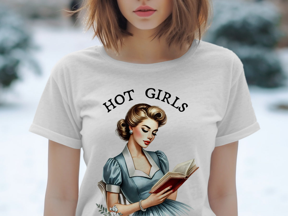 White t-shirt with "HOT GIRLS" text and vintage woman reading a book illustration.