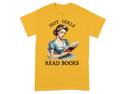 Yellow t-shirt with illustration of woman reading and text "HOT GIRLS READ BOOKS".