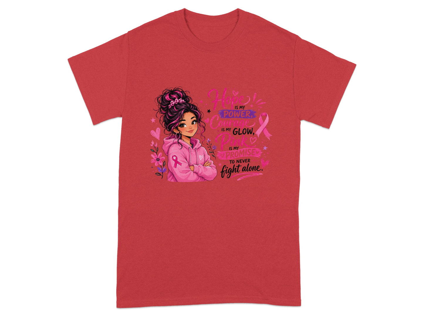 T-shirt with girl and text: Hope is my power, courage is my glow, pink is my promise.