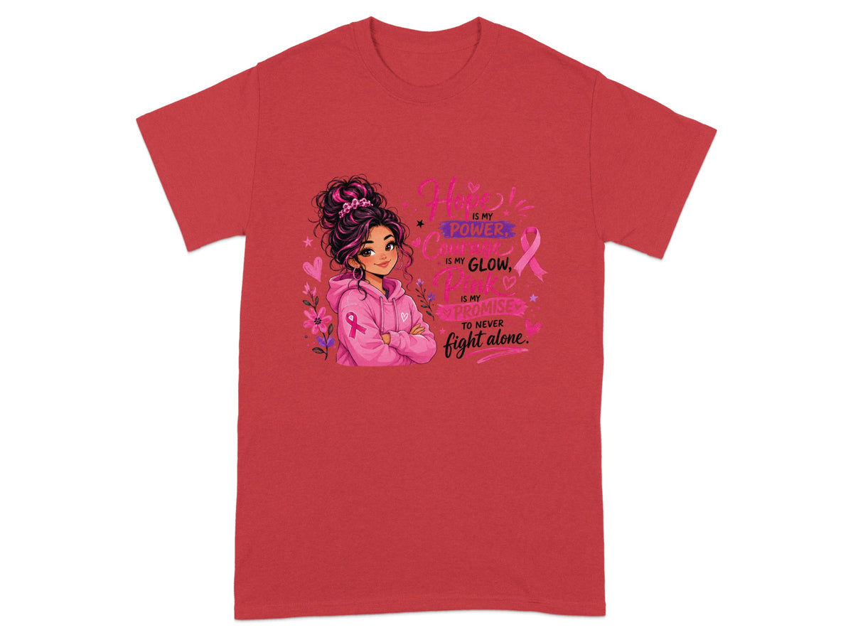T-shirt with girl and text: Hope is my power, courage is my glow, pink is my promise.