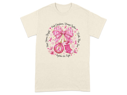 T-shirt with pink ribbon Christmas ornaments and text "Together We Fight".