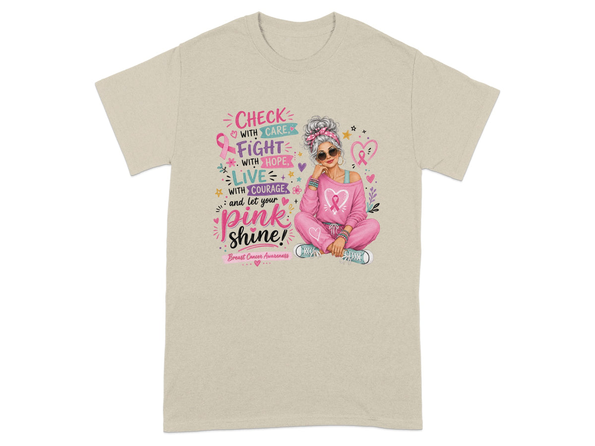 "Check with care, fight with hope, live with courage, and let your pink shine!" slogan.