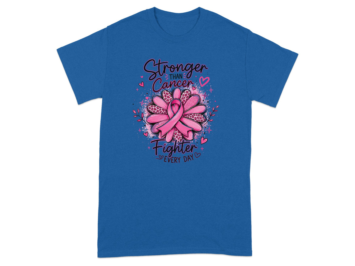 Blue t-shirt with "Stronger than Cancer Fighter Every Day" text and pink ribbon.
