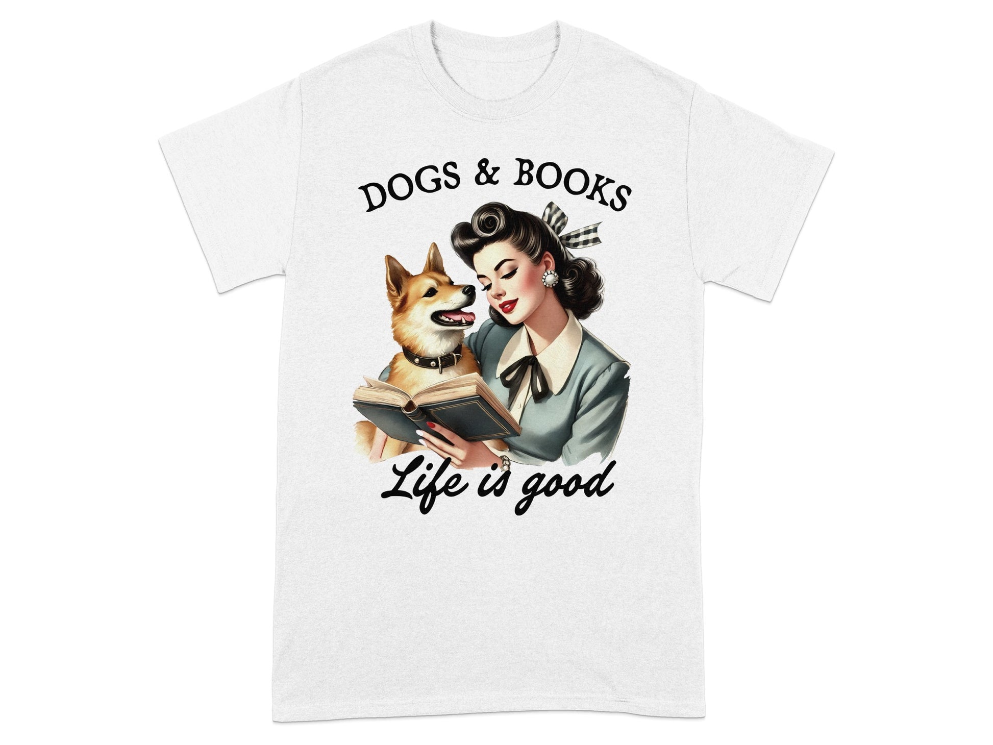 Vintage-style woman and dog reading a book with text "Dogs & Books" and "Life is good".