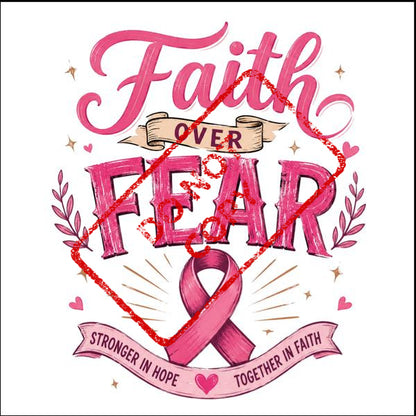 Faith over Fear with pink ribbon and text "Stronger in Hope Together in Faith."