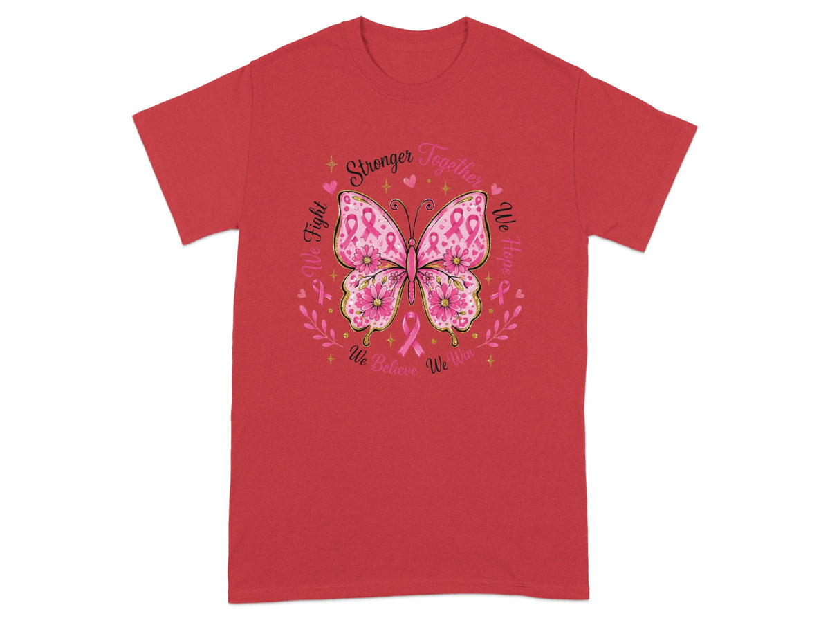Red t-shirt with butterfly graphic and text "Stronger Together", "We Fight", "We Hope", "We Believe We Win".