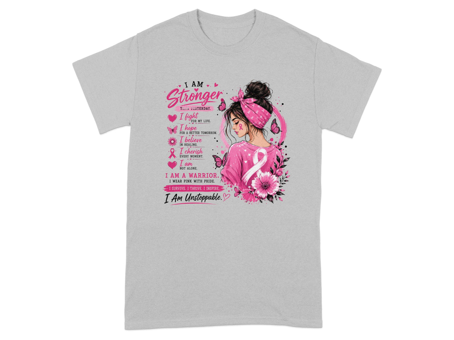 Girl with pink ribbon and text "I Am Stronger" and "I Am Unstoppable."