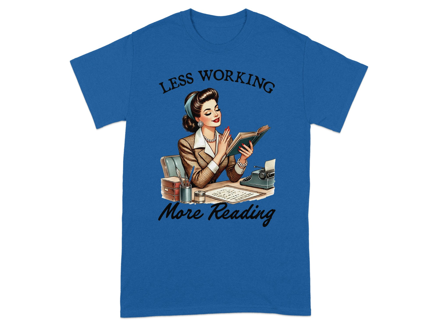 Retro woman reading a book at a desk with a typewriter. Text says: "Less Working, More Reading."