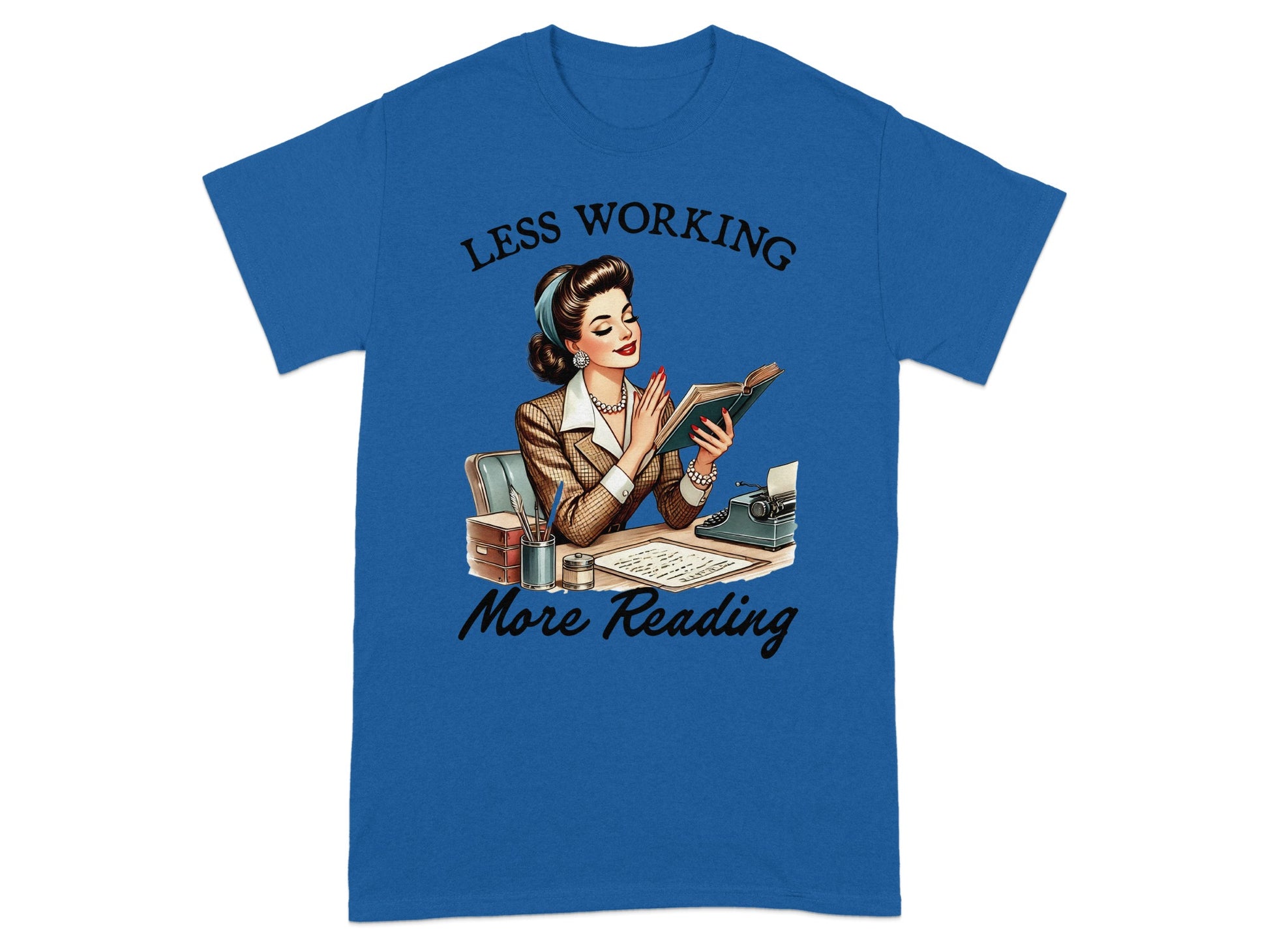 Retro woman reading a book at a desk with a typewriter. Text says: "Less Working, More Reading."
