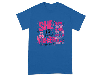 Royal blue t-shirt with "SHE IS a FIGHTER" and empowering words in pink and white.
